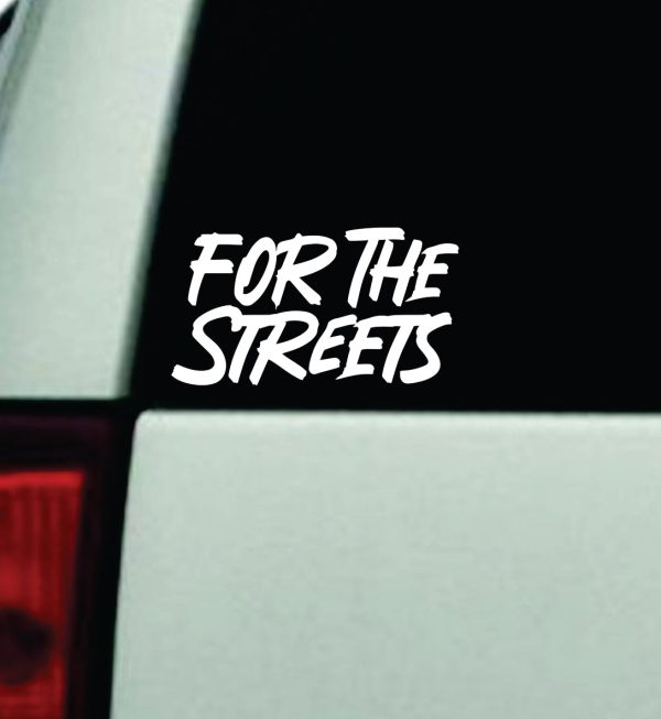 For The Streets Car Decal Truck Window Windshield Mirror JDM Bumper Sticker Vinyl Quote Girls Funny Trendy Sadboyz Broken Heart Club Cheap