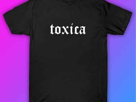 Toxica Tshirt Shirt T-Shirt Clothing Gift Men Girls Trendy Spanish Latina Latino Girlfriend Online Sale