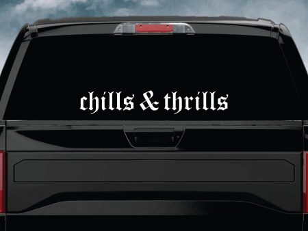 Chills and Thrills Car Decal Truck Window Windshield JDM Banner Sticker Vinyl Quote Men Automobile Street Racing Broken Heart Club Japanese Speedhunter For Cheap