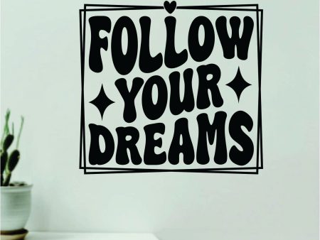 Follow Your Dreams V7 Wall Decal Home Decor Art Sticker Vinyl Quote Inspirational Motivation Positive Affirmations School For Cheap