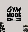 Gym Mode On - Custom Size - 36inches Hot on Sale