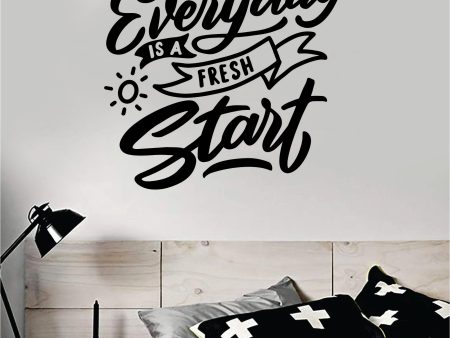 Everyday Is A Fresh Start Quote Wall Decal Sticker Bedroom Room Art Vinyl Inspirational Motivational Kids Teen Baby Nursery Playroom School Happy Cheap