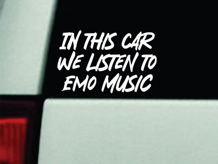 In This Car We Listen to Emo Music Car Decal Truck Window Windshield Mirror Rearview JDM Bumper Sticker Vinyl Quote Girls Music Emo Goth Screamo Hardcore Metal Rock Concert Blegh Discount