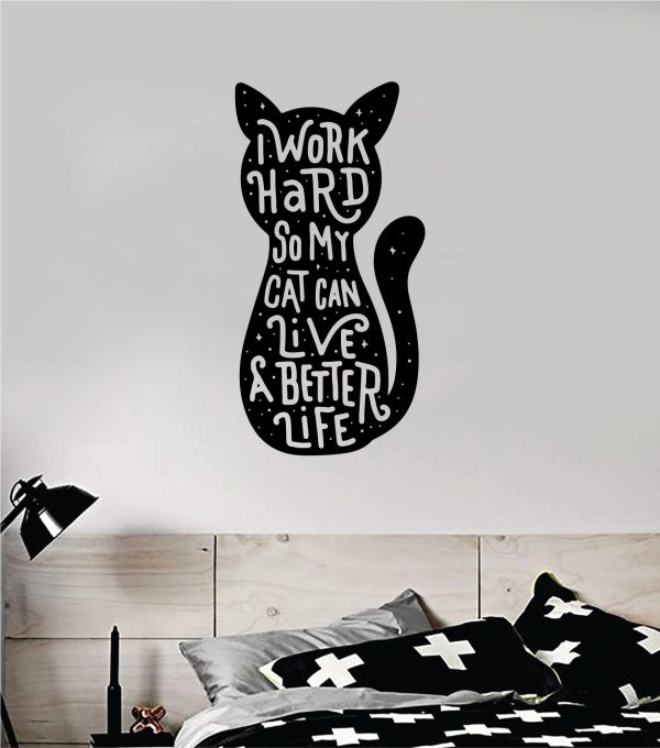 Cat I Work Hard Wall Decal Sticker Bedroom Home Room Art Vinyl Inspirational Decor Animals Kitten Pet Rescue Adopt Foster Teen Online now