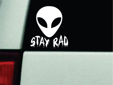 Stay Rad Alien Car Decal Truck Window Windshield Mirror JDM Bumper Sticker Vinyl Quote Girls Funny Trendy UFO on Sale