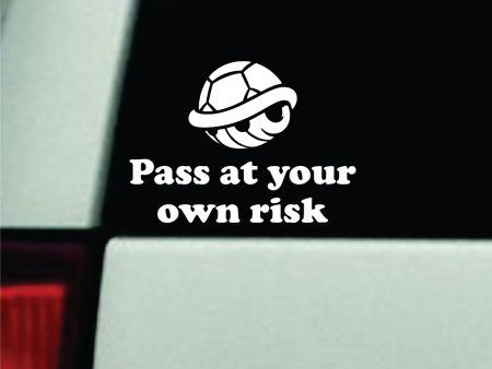 Pass At Your Own Risk Car Decal Truck Window Windshield Mirror JDM Bumper Sticker Vinyl Quote Girls Funny Gamer Gaming Racing Kart Turtle Shell Fashion