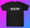 Una Bad Bitch Girl De Lo 90 Tshirt Shirt T-Shirt Clothing Gift Men Girls Trendy Music Reggaeton Spanish Latina Bunny For Sale