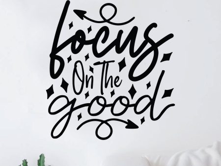 Focus On The Good V9 Wall Decal Home Decor Art Sticker Vinyl Quote Inspirational Motivation Positive Affirmations Mental Health Fashion