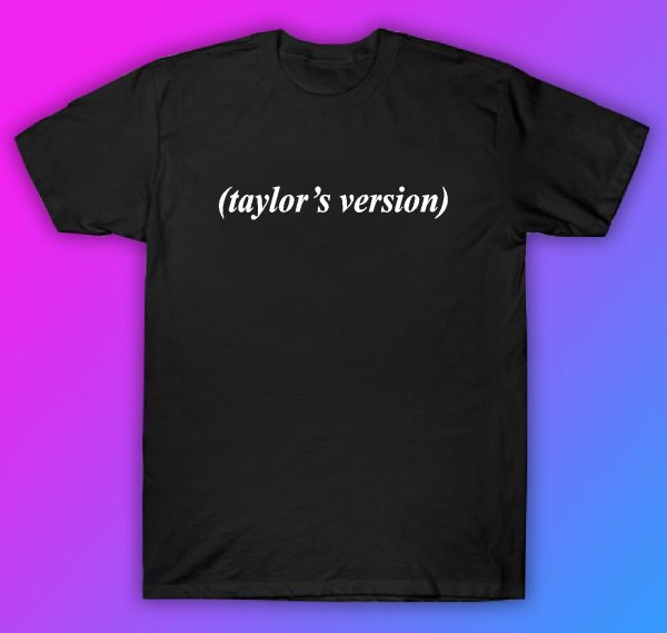 Taylors Version Tshirt Shirt T-Shirt Clothing Gift Men Girls Trendy Music Lyrics Pop Swiftie Eras Cheap