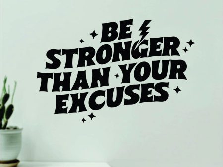 Stronger Excuses V11 Wall Decal Home Decor Art Sticker Vinyl Quote Inspirational Motivation Positive Affirmations Mental Health Online Sale