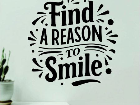 Find A Reason To Smile Wall Decal Home Decor Art Sticker Vinyl Quote Inspirational Motivation Positive Affirmations Mental Health For Discount