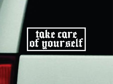 Take Care Of Yourself Car Decal Truck Window Windshield Rearview JDM Bumper Sticker Vinyl Quote Boy Girls Funny Mom Milf Cute Racing Men Mental Health Positive Affirmations For Cheap