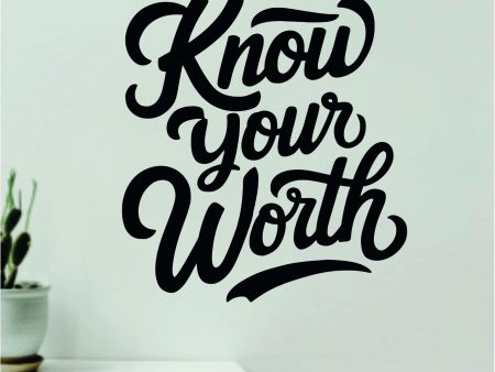 Know Your Worth V3 Wall Decal Home Decor Art Sticker Vinyl Quote Inspirational Motivation Positive Affirmations Mental Health Cheap