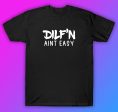 Dilf n Aint Easy Tshirt Shirt T-Shirt Clothing Gift Men Girls Trendy Cute Motivational Family Dad For Discount