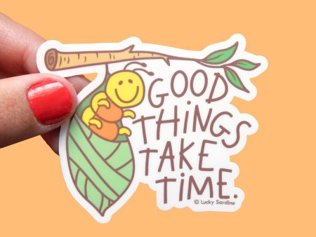 Good Things Take Time Vinyl Sticker on Sale